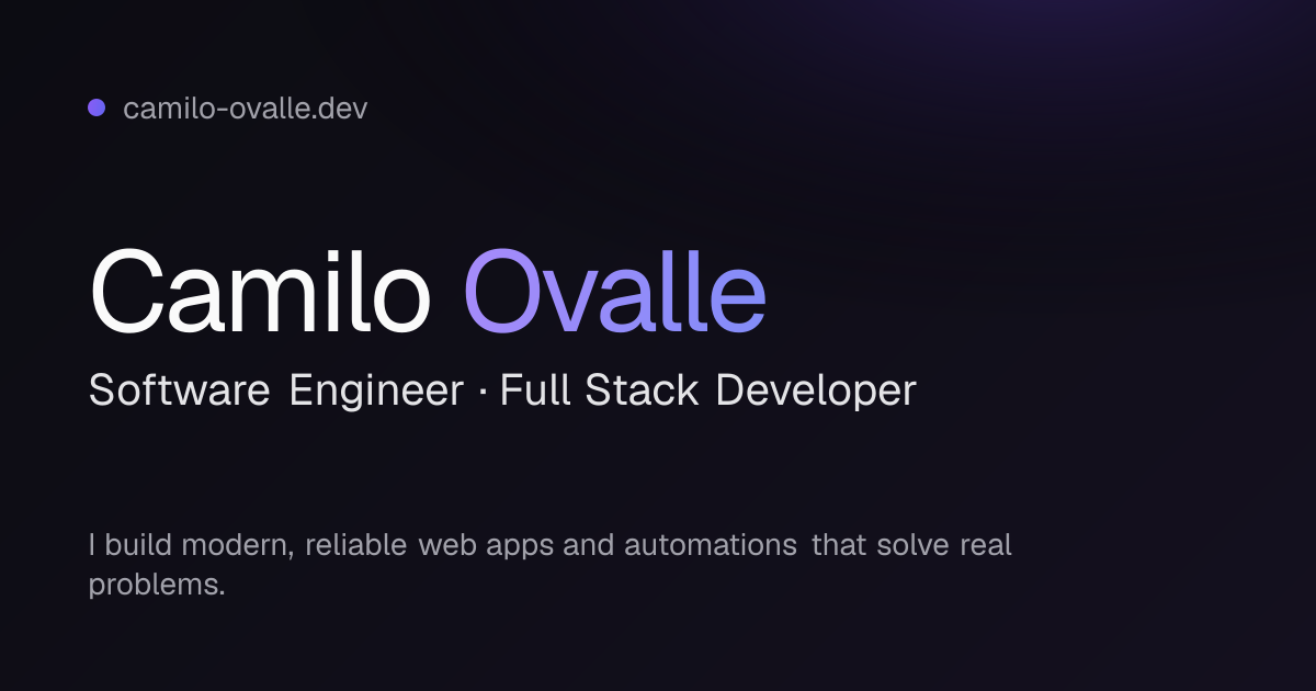 Camilo Ovalle — Software Engineer & Full Stack Developer